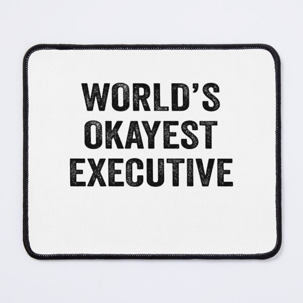 Item preview, World's Okayest executive Shirt, Funny executive Dad Husband Womens Boyfriend Birthday Christmas Gift idea designed and sold by xlnv.