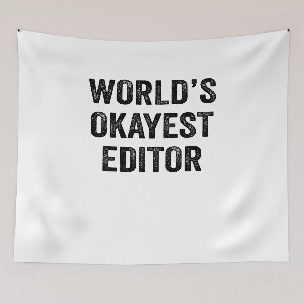 Item preview, World's Okayest editor Shirt, Funny editor Dad Husband Womens Boyfriend Birthday Christmas Gift idea designed and sold by xlnv.