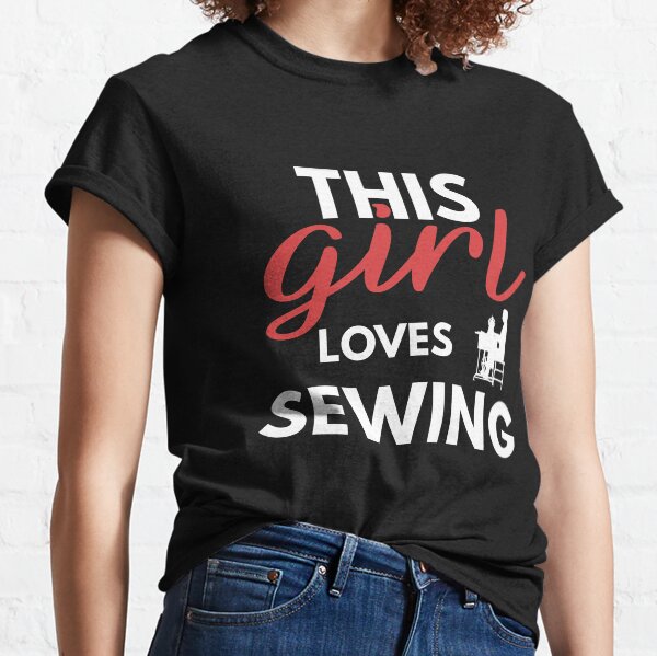 Item preview, This Girl Loves Sewing, Sewing Quote, Funny Sewing designed and sold by Aerial Addicts.