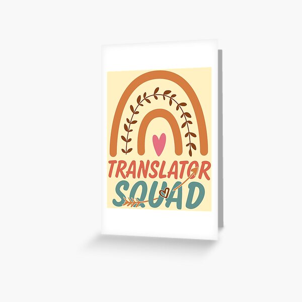 Translator Squad Rainbow Quote Gift Idea For Men and Womens - Funny Translator Greeting Card