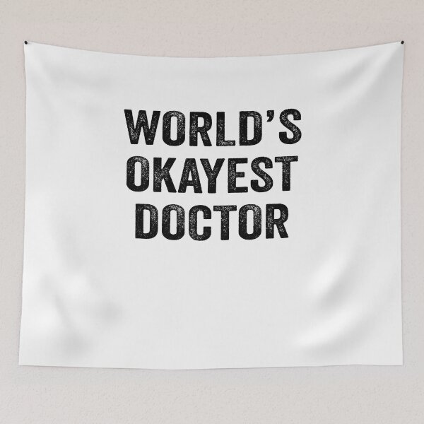 Item preview, World's Okayest doctor Shirt, Funny doctor Dad Husband Womens Boyfriend Birthday Christmas Gift idea designed and sold by xlnv.