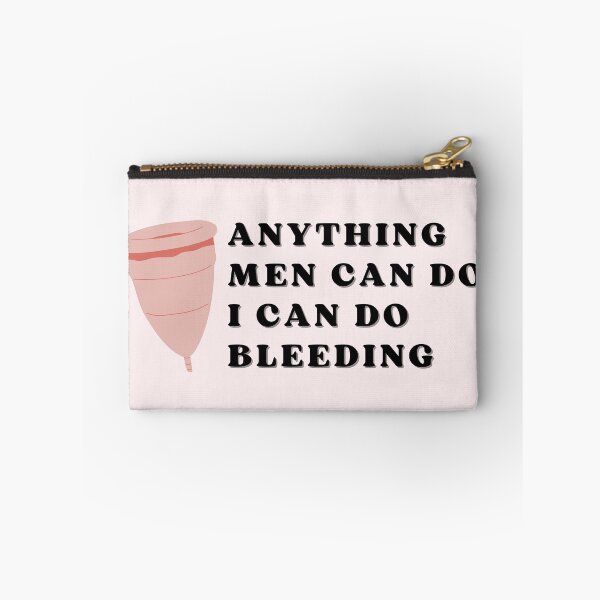 Item preview, Anything men can do I can do bleeding designed and sold by Thegentleshop.