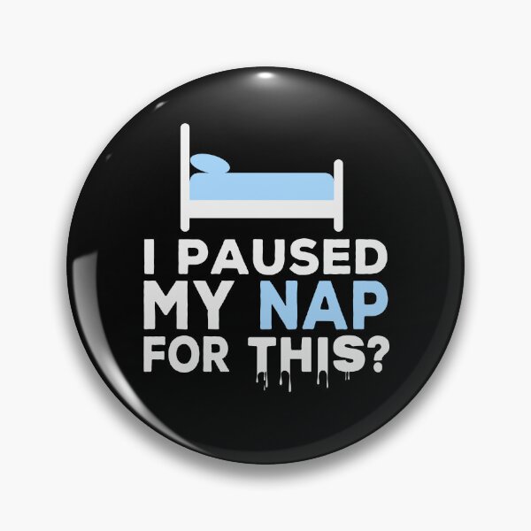 Item preview, I Paused My Nap For This? Funny designed and sold by Cedroad Shirts.