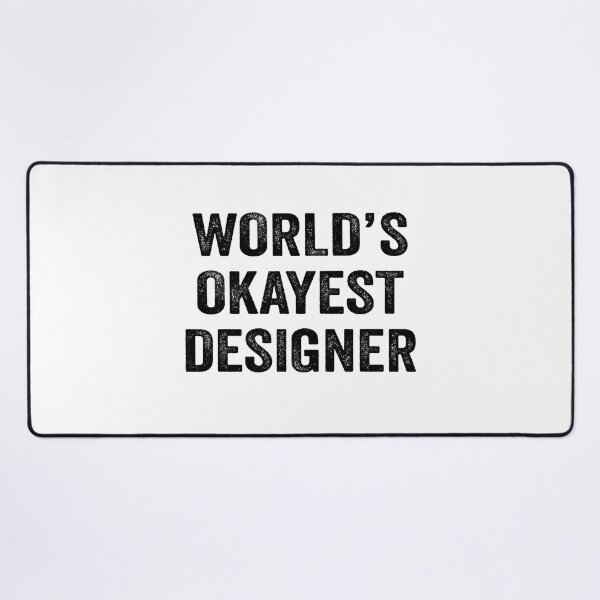 Item preview, World's Okayest designer Shirt, Funny designer Dad Husband Womens Boyfriend Birthday Christmas Gift idea designed and sold by xlnv.