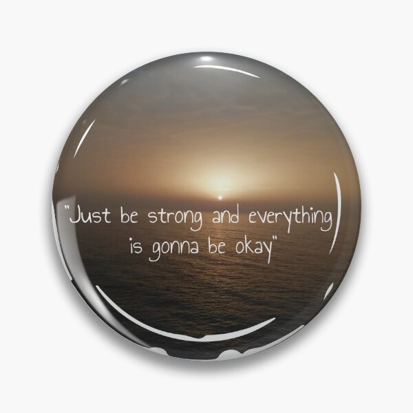 Item preview, Just be strong and everything is gonna be okay inspirational sunset quotes  designed and sold by HBWOLFARTS.