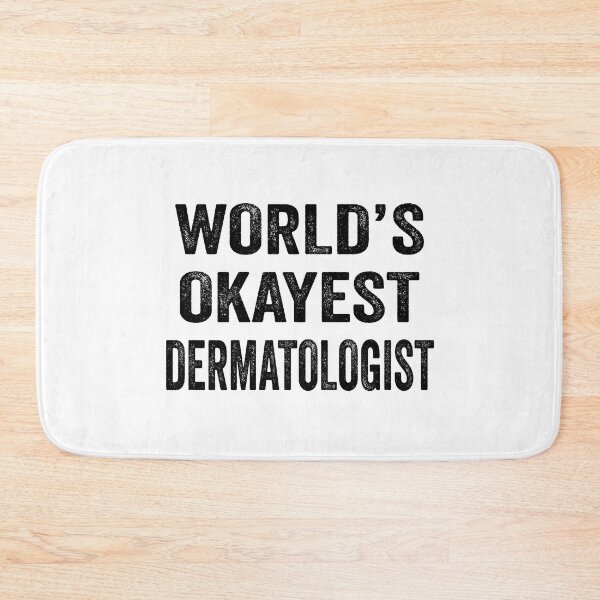 Item preview, World's Okayest dermatologist Shirt, Funny dermatologist Dad Husband Womens Boyfriend Birthday Christmas Gift idea designed and sold by xlnv.