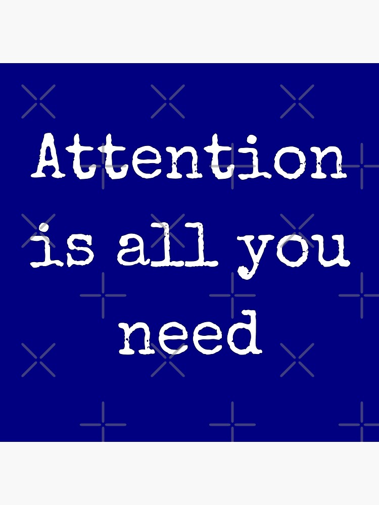 "Transformers - Attention is all you need Machine Learning " Poster by ...