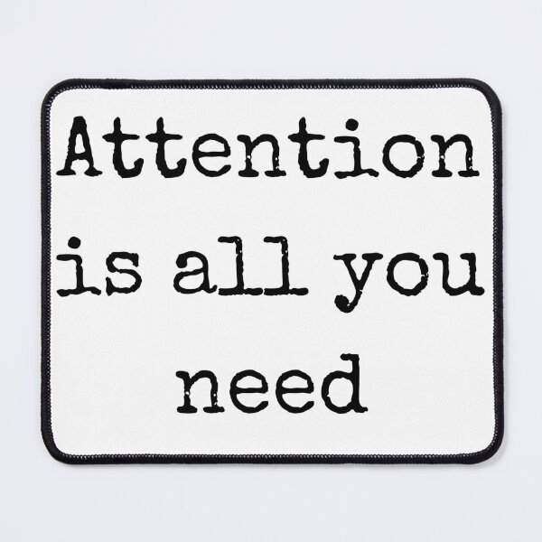 Item preview, Transformers - Attention is all you need Machine Learning  designed and sold by juanchoalric.
