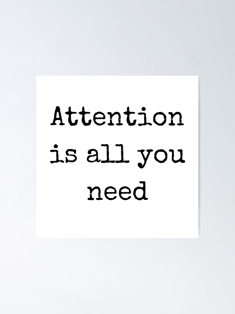 "Transformers - Attention is all you need Machine Learning " Poster for ...