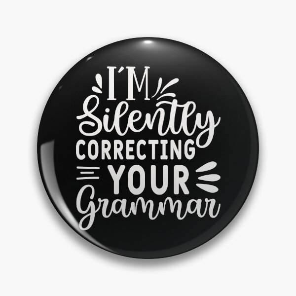 Item preview, I'm Silently Correcting Your Grammar Funny designed and sold by bitstudio.