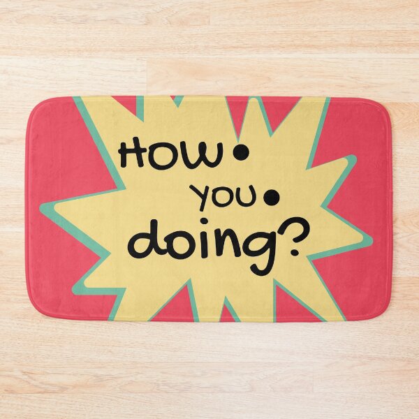 Item preview, How are you doing? designed and sold by BronikowskiART.