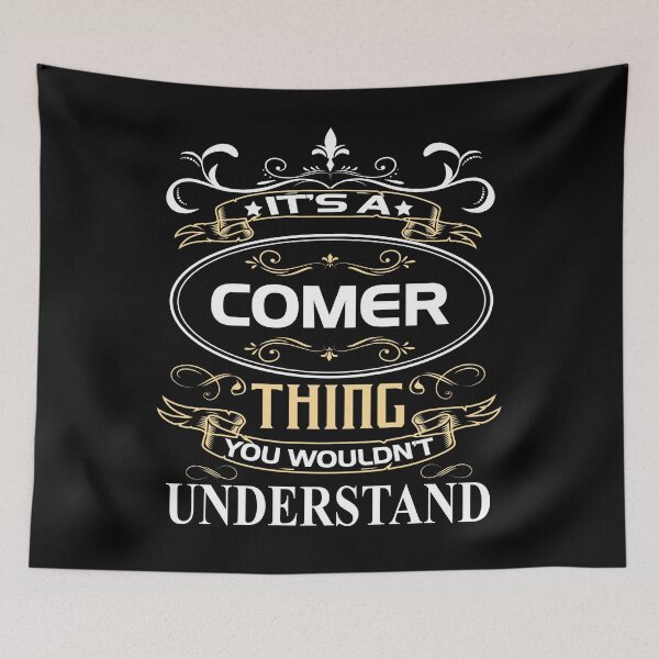 Item preview, Comer Name Shirt It's A Comer Thing You Wouldn't Understand designed and sold by SharronBeauty15.