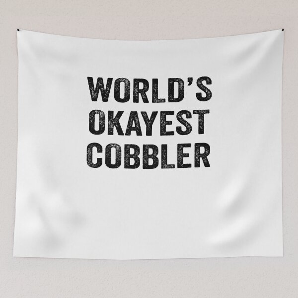 Item preview, World's Okayest cobbler Shirt, Funny cobbler Dad Husband Womens Boyfriend Birthday Christmas Gift idea designed and sold by xlnv.