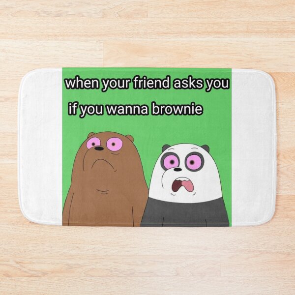 Item preview, When your friend ask you if you wanna brownie designed and sold by Artistkhg.