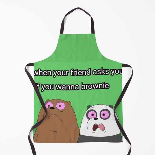 Item preview, When your friend ask you if you wanna brownie designed and sold by Artistkhg.