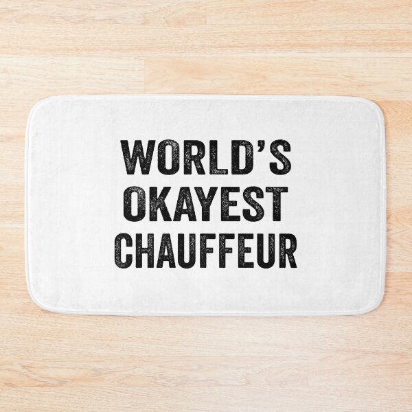 Item preview, World's Okayest chauffeur Shirt, Funny chauffeur Dad Husband Womens Boyfriend Birthday Christmas Gift idea designed and sold by xlnv.