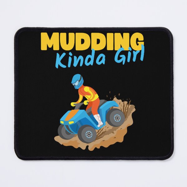 Item preview, MUDDING KINDA GIRL designed and sold by appareltolove.