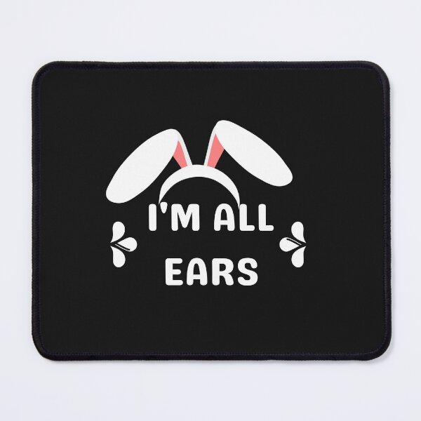 Item preview, i'm all ears Essential T-Shirt. designed and sold by Lachkarstore.