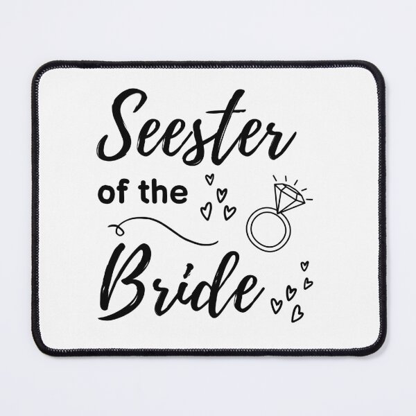 Item preview, SEESTER OF THE BRIDE FOR SISTERS WHO ARE BEST FRIENDS designed and sold by appareltolove.