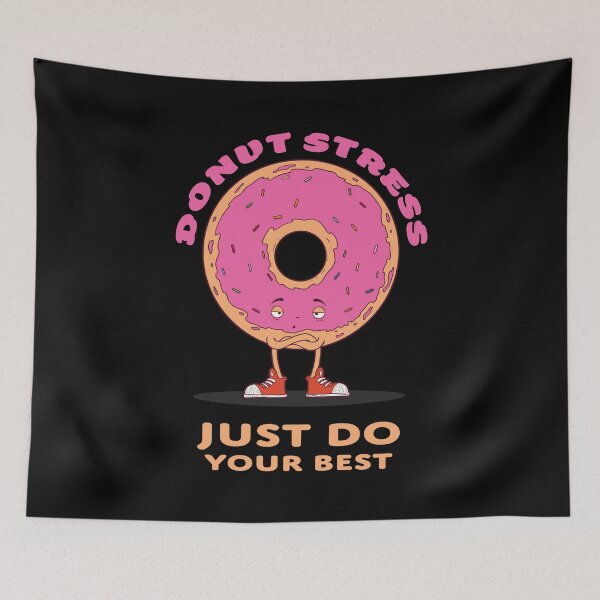 Item preview, Donut Stress, Just Do Your Best Pink Sprinkles designed and sold by KemeDesign.