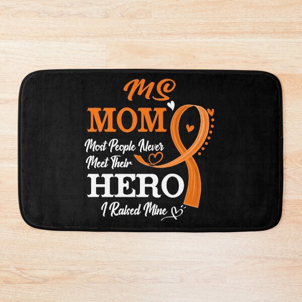 Item preview, Proud Multiple Sclerosis Mom Most People Never Meet Their Hero I Raised Mine MS Awareness designed and sold by Kohend.