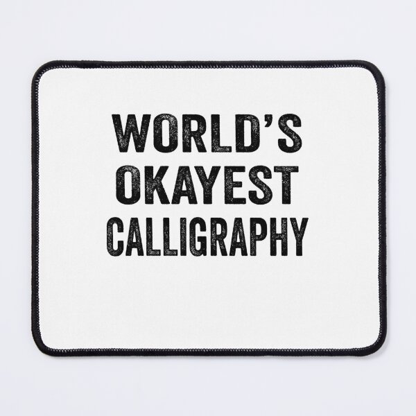 Item preview, World's Okayest calligraphy Shirt, Funny calligraphy Dad Husband Womens Boyfriend Birthday Christmas Gift idea designed and sold by xlnv.
