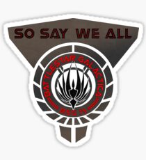 So say we all Sticker