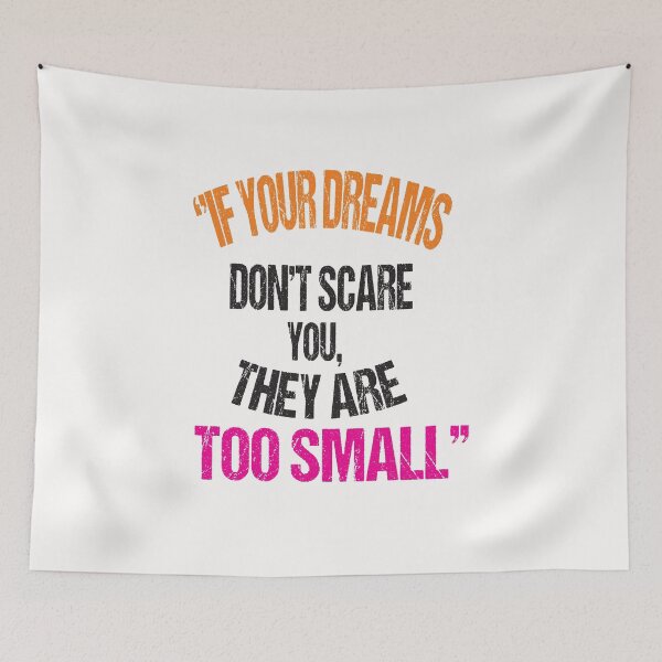 Item preview,  If your dreams don't scare you they are too small designed and sold by ASSOUKI9.