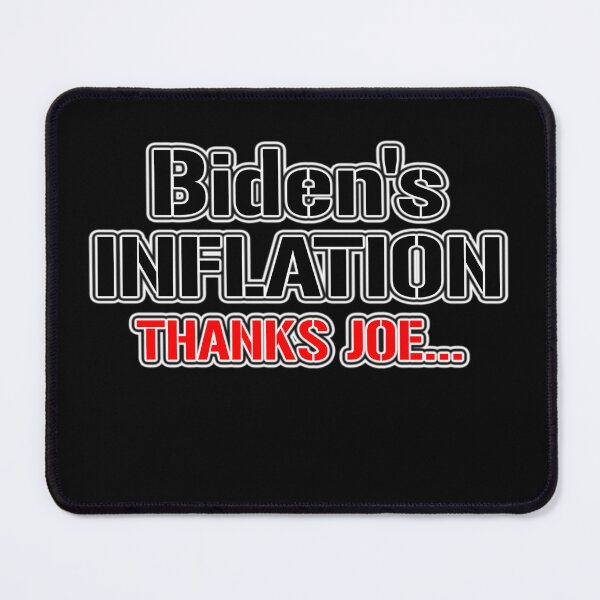 Item preview, Biden's INFLATION THANKS JOE designed and sold by OleKurmudgeon.