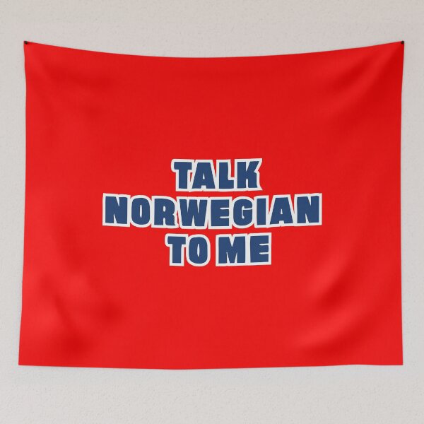 Item preview, Talk Norwegian to Me designed and sold by mpaev.