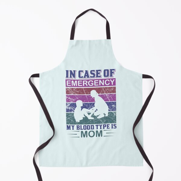 Item preview, In Case of Emergency My Blood Type is Mom designed and sold by Froyd Wess.
