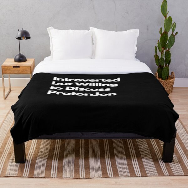 Item preview, Introverted but Willing to Discuss ProtonJon designed and sold by LAST WEEK'S STOLEN AESTHETICS.