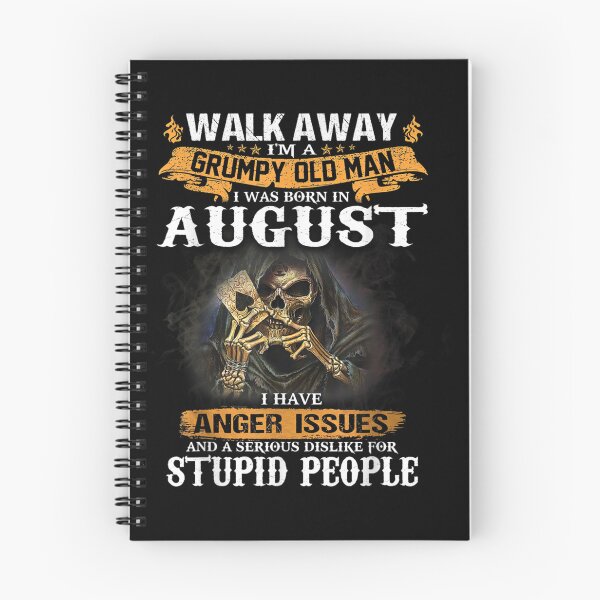 Item preview, Walk Away Im A Grumpy old man I Was born in August designed and sold by TamYork.