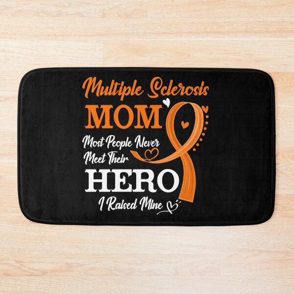 Item preview, Proud Multiple Sclerosis Mom Most People Never Meet Their Hero I Raised Mine Multiple Sclerosis Awareness designed and sold by Kohend.