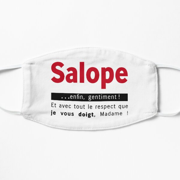 Salope Enfin Gentiment Masque sans plis