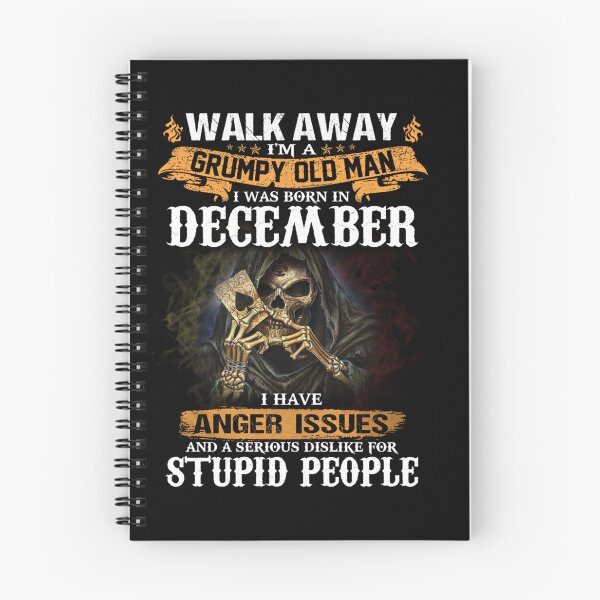Item preview, Walk Away Im A Grumpy old man I Was born in December designed and sold by TamYork.