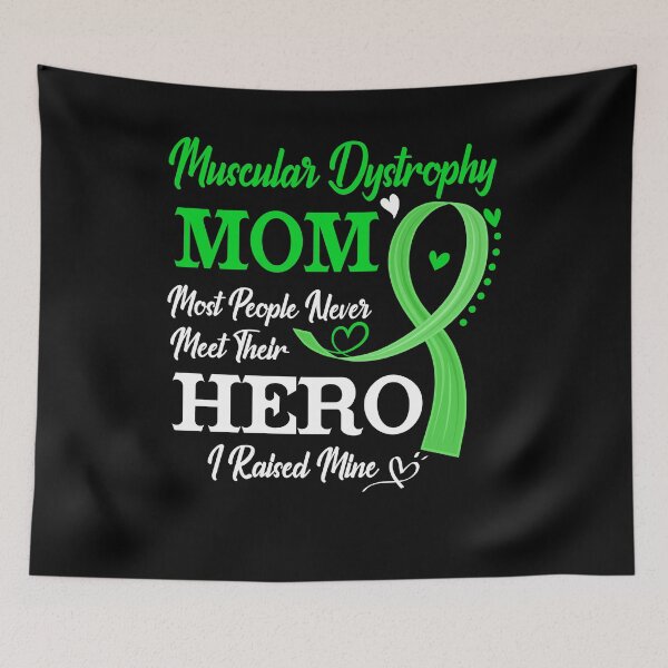 Item preview, Proud Muscular Dystrophy Mom Most People Never Meet Their Hero I Raised Mine Muscular Dystrophy Awareness designed and sold by Kohend.