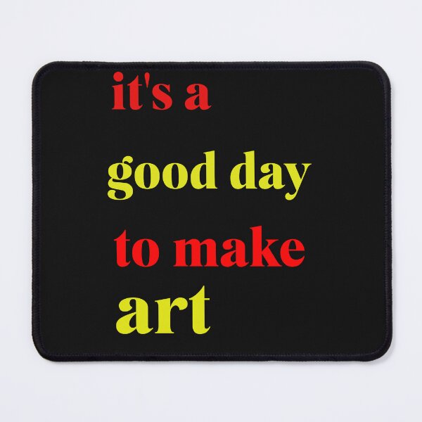 Item preview, It's A Good Day To Make Art Gift For Teacher designed and sold by elegance8.