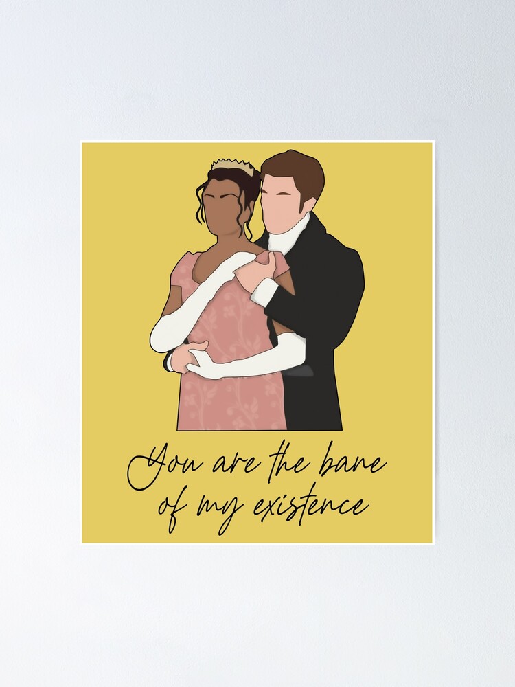 "You Are The Bane Of My Existence Quotes" Poster for Sale by sweetfavor Redbubble