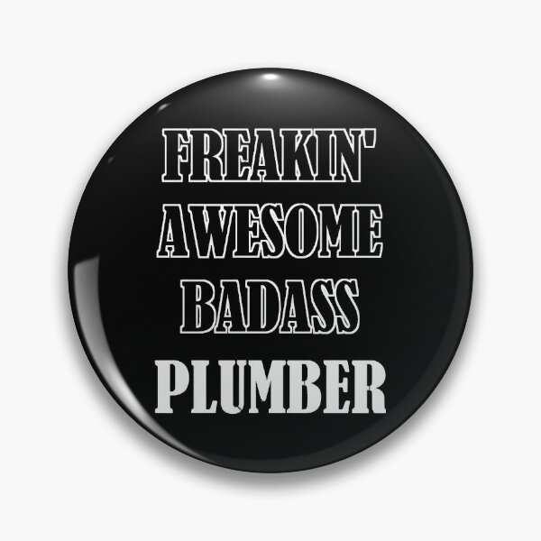 Item preview, Freakin' Awesome Badass PLUMBER  designed and sold by KarenLo4763775.