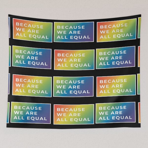 Item preview, Because We Are All Equal designed and sold by Darien Spencer.