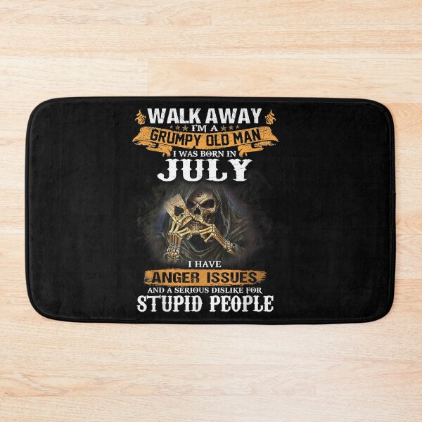 Item preview, Walk Away Im A Grumpy old man I Was born in July designed and sold by TamYork.