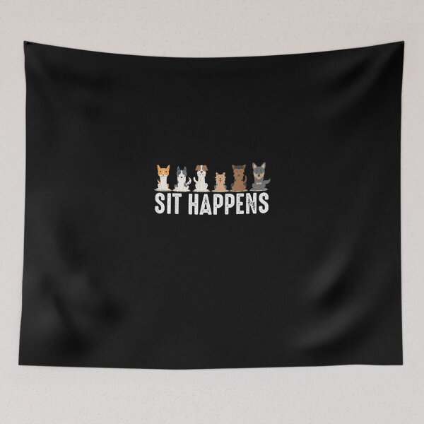 Item preview, Funny Sit Happens Cool Sitting Dogs Pet Owner Trainer Gift T-Shirt designed and sold by DankerKerstin.