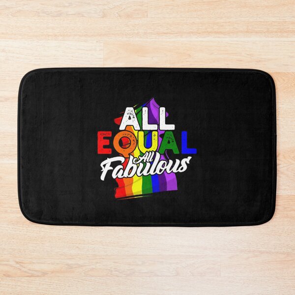 Item preview, All equal all fabulous - Equality for gay designed and sold by Darien Spencer.
