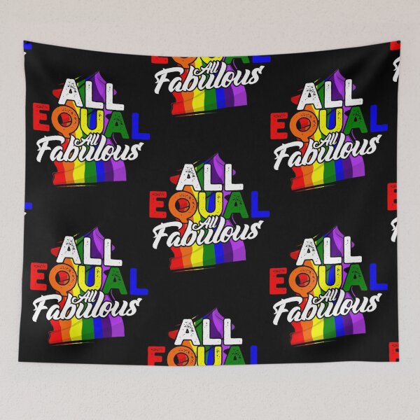 Item preview, All equal all fabulous - Equality for gay designed and sold by Darien Spencer.