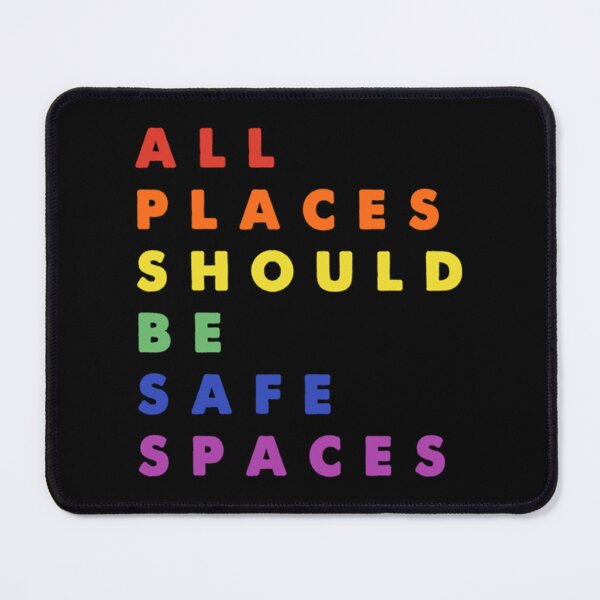 Item preview, All Places Should Be Safe Spaces - Gay Pride designed and sold by Darien Spencer.