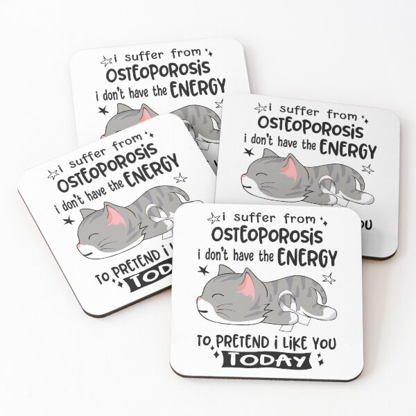 Item preview, Osteoporosis Awareness, I Suffer From Osteoporosis i don't have the ENERGY to Pretend i like you Today designed and sold by Tammyilaria.