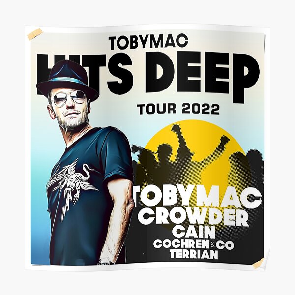 "TOBYMAC CROWDER CAIN TOUR 2022" Poster by sakoni Redbubble