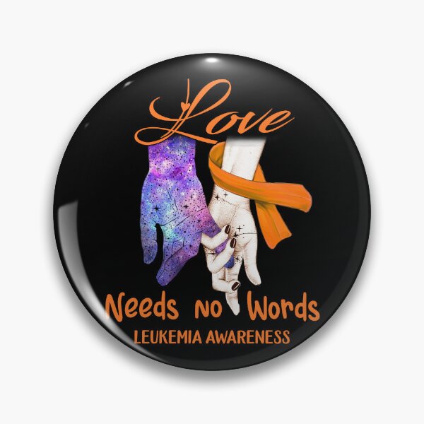 Item preview, Leukemia Awareness - Love Needs No Words designed and sold by ArangoaStore.
