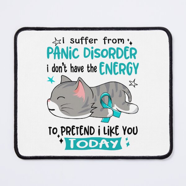 Item preview, Panic Disorder Awareness, I Suffer From Panic Disorder i don't have the ENERGY to Pretend i like you Today designed and sold by Tammyilaria.